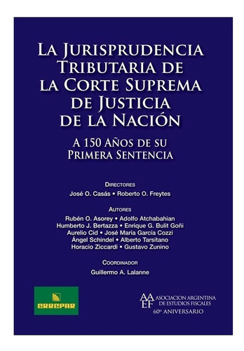 La Jurisprudencia Tributaria De La Csjn - Errepar