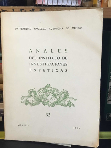 Anales Del Instituto De Investigaciones Estéticas Número 32