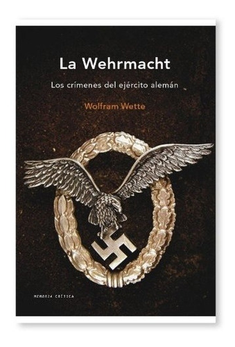 Wehrmacht, La - Wolfram Wette