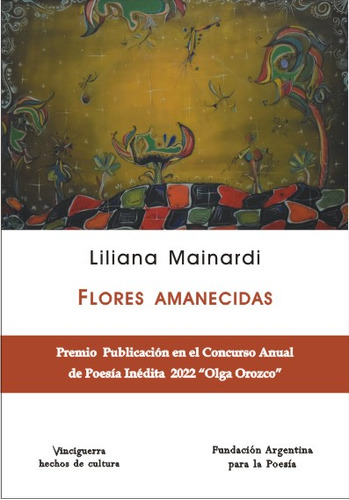 Flores Amanecidas - Liliana Mainardi