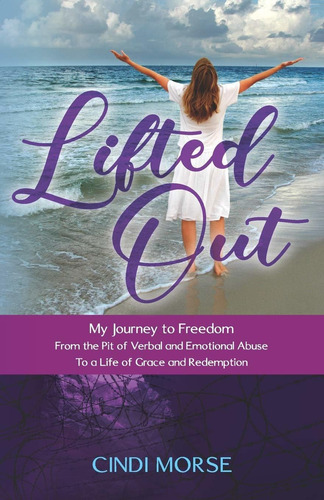 Libro Lifted Out: My Journey To Freedom From The Pit Of Ve