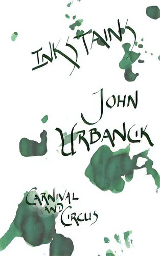 Inkstains Series 2: January: Carnival And Circus, De Urbancik, John. Editorial Lightning Source Inc, Tapa Blanda En Inglés