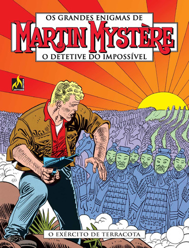 Martin Mystère - volume 02: O exército de terracota, de Castelli, Alfredo. Editora Edições Mythos Eireli, capa mole em português, 2018