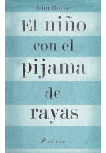 El Niño Con El Pijama De Rayas - John Boyne