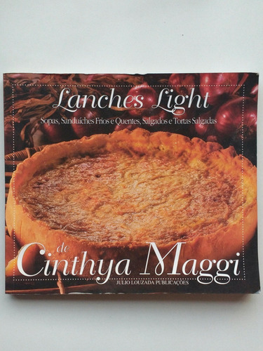 Livro Lanches Light Sopas, Sanduíches, Salgados A791