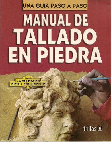 Libro Manual De Tallado En Piedra De Luis Lesur