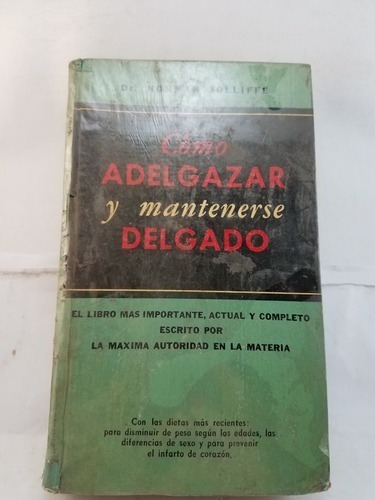 Comer, Adelgazar Y Mantenerse - Dr Norman Jolliffe