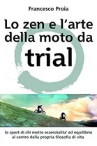Comprar Libro: Lo Zen E L Arte Della Moto Da Trial: Lo Sport Di Ch