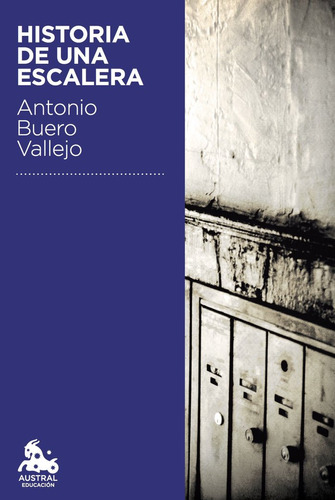 Historia De Una Escalera - Antonio Buero Vallejo