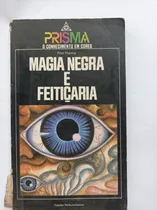 Comprar Livro Magia Negra E Feitiçaria - Peter Haining