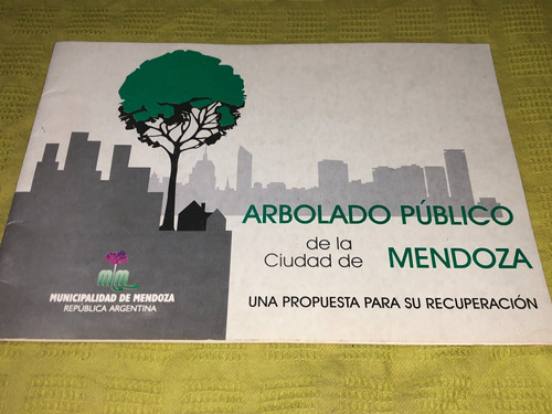 Arbolado Público De La Ciudad De Mendoza - Mm