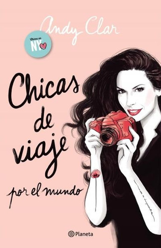 Chicas De Viaje Por El Mundo, De Andy Clar. Editorial Planeta, Tapa Blanda, Edición 1 En Español