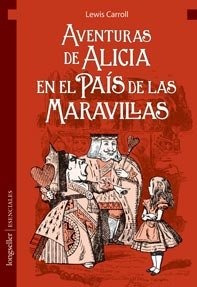 Aventuras De Alicia En El Pais De Las Maravillas  - Carroll