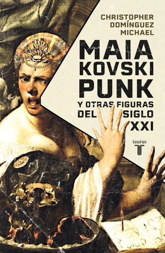Maiakovski Punk Y Otras Figuras Del Siglo Xxi / Dominguez Mi