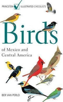 Birds Of Mexico And Central America - Ber Van Perlo