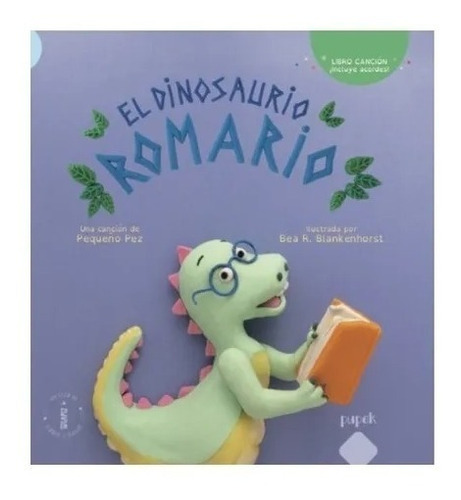 El Dinosaurio Romario - Pupek