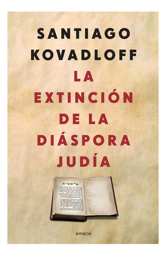 La Extinción De Diáspora Judía De Santiago Kovadloff - Em