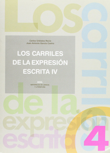 Carriles De Expresion Escrita 4. Garcia Castro, J.a/urdiales