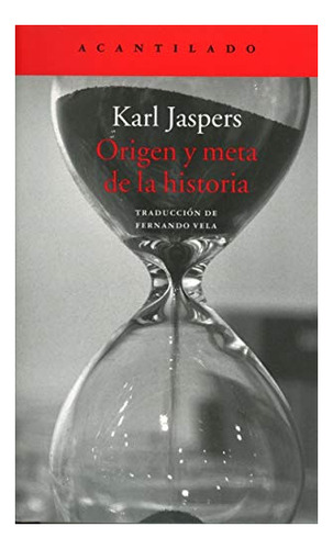 Libro Origen Y Meta De La Historia  De Jaspers Karl