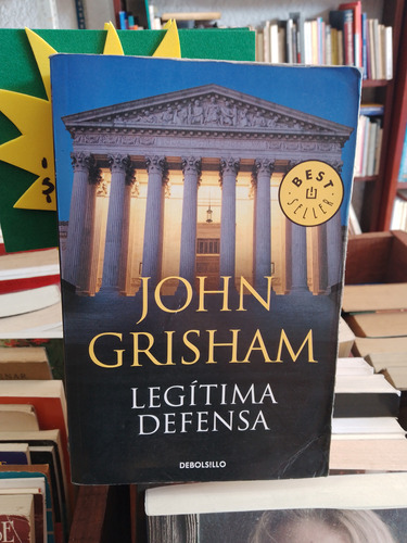 Legítima Defensa. John Grisham 
