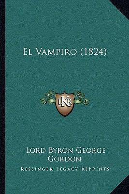 Libro El Vampiro (1824) - Lord Byron George Gordon