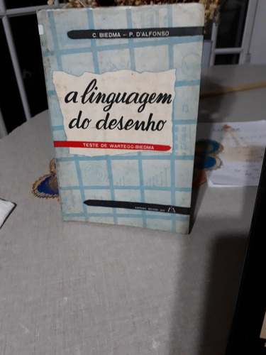 A Linguagem Do Desenho   C. Biedma -p D'alfonso