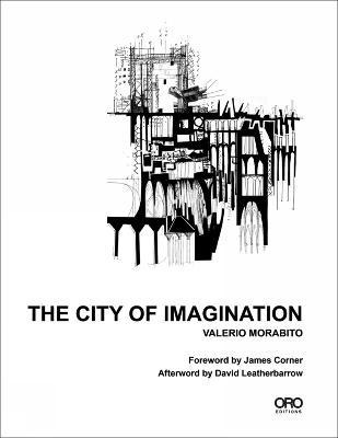 Libro The City Of Imagination - Valerio Morabito