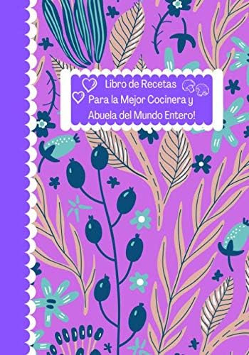 Libro: Libro De Recetas Para La Mejor Cocinera Y Abuela Del