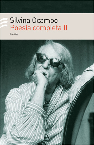 Imagen 1 de 3 de Poesía Completa Ii De Silvina Ocampo - Emecé