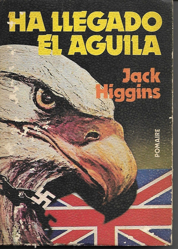 Ha Llegado El Águila Jack Higgins