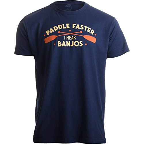 Ann Arbor T-shirt Co. Paddle Faster, I Hear