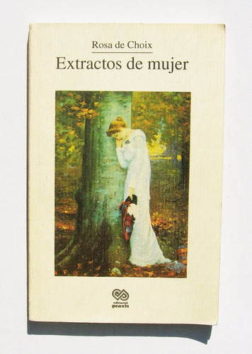 Rosa De Choix Extractos De Mujer Libro Mexicano 1994