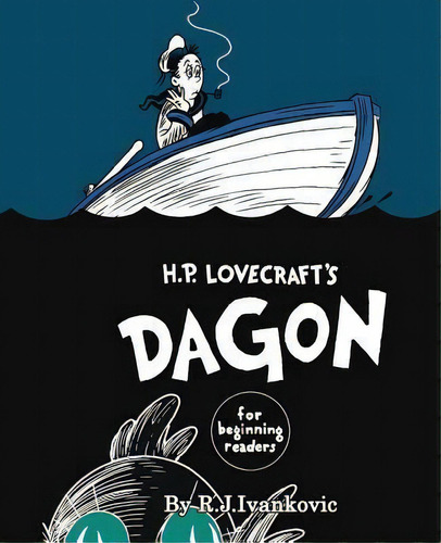 H.p. Lovecraft's Dagon For Beginning Readers, De R J Ivankovic. Editorial Chaosium, Tapa Dura En Inglés