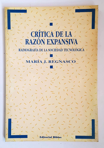 Critica De La Razon Expansiva, Maria J. Regnasco