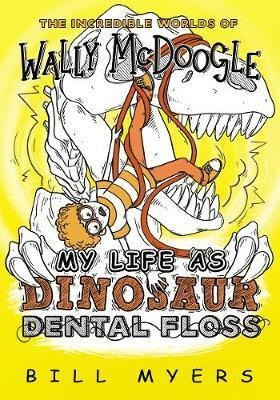 Libro My Life As Dinosaur Dental Floss - Bill Myers