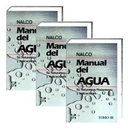 Manual Del Agua Nalco 3 Tomos Mc. Graw Hill