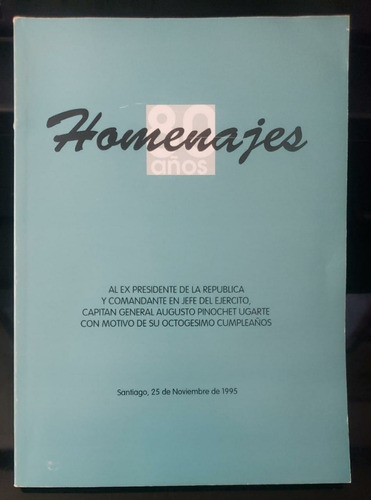 Homenajes A Augusto Pinochet 80 Años - 1995