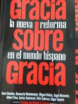 Comprar Gracia Sobre Gracia, La Nueva Reforma, Miguel Nuñez Y Otros