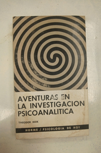 Aventuras En La Investigación Psicoanalítica