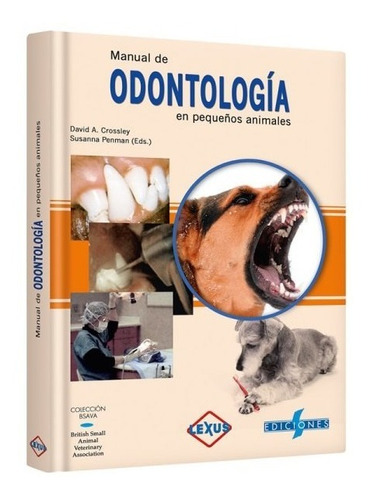 Manual De Odontología En Pequeños Animales / Lexus