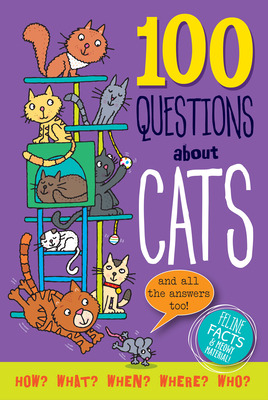 Libro 100 Questions About Cats: Feline Facts And Meowy Ma...