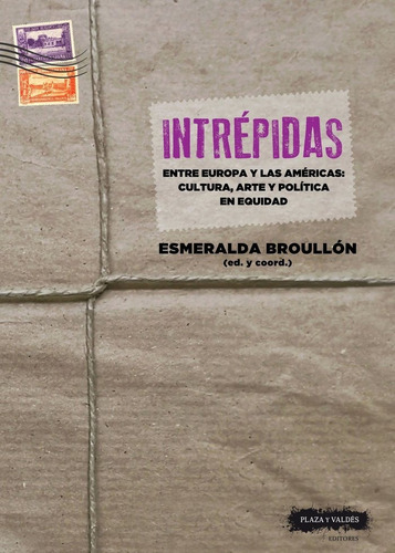 INTREPIDAS, de BROULLON ACUÑA, ESMERALDA. Editorial Plaza y Valdes, S.L., tapa blanda en español