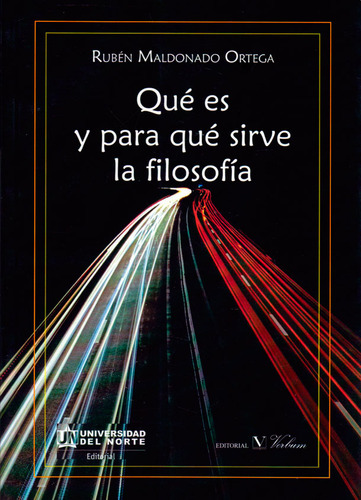 Qué es y para qué sirve la filosofía, de Ruben Maldonado Ortega. Editorial Verbum, tapa blanda en español, 2016