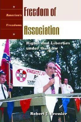 Libro Freedom Of Association : Rights And Liberties Under...
