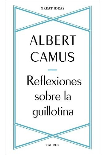 Reflexiones Sobre La Guillotina Libro  Albert Camus