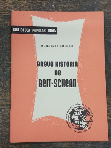 Breve Historia De Beit Schean * Mordejai Shinar * Cjm *