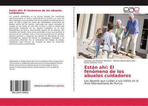 Libro: Están Ahí: El Fenómeno De Los Abuelos Cuidadores: Los