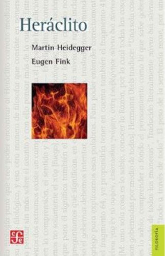 Heráclito - Eugen Fink & Martin Heidegger - - Original