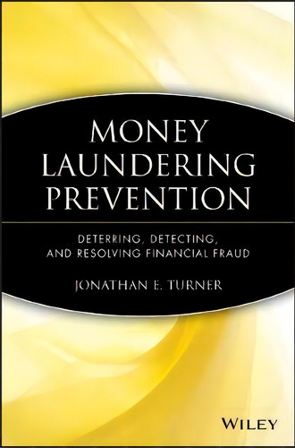 Money Laundering Prevention, De Jonathan E. Turner. Editorial John Wiley Sons Ltd, Tapa Dura En Inglés