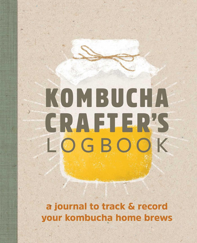 Libro: Kombucha Crafters Loglibro En Inglés: Un Diario Para